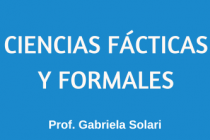 CIENCIAS FÁCTICAS Y FORMALES