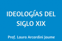 IDEOLOGÍAS DEL SIGLO XIX