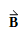 letra b mayúscula con flecha arriba indicando, vector campo magnético