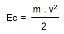 ecuación: energía cinética igual al producto de la masa por la velocidad al cuadrado dividido dos.