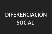 DIFERENCIACIÓN SOCIAL